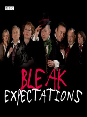 cover image of Bleak Expectations--The Complete First Series